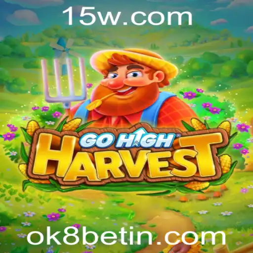 Explorando GoHighHarvest e Sua Relação com Ok8 Bet