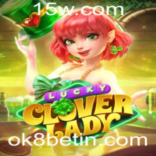 Explorando o Fascinante Mundo de LuckyCloverLady com Ok8 Bet