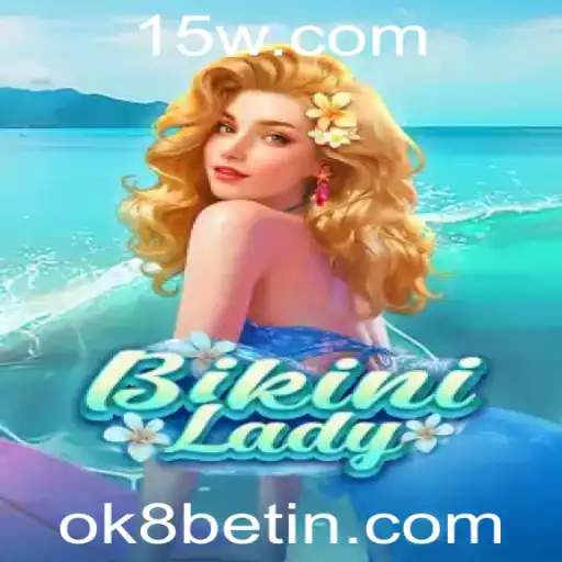 Explorando o Jogo BikiniLady e a Estratégia Ok8 Bet