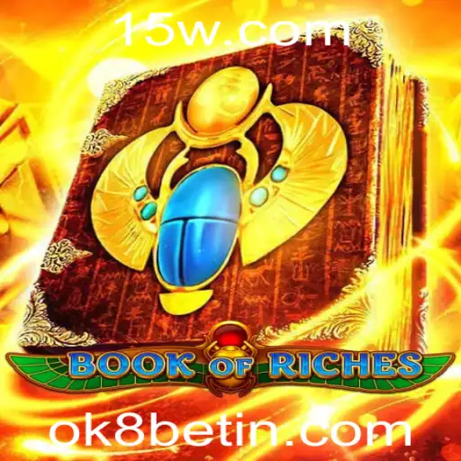 BookofRiches: O Empolgante Jogo de Caça-Níqueis Online e Sua Conexão com a Plataforma ok8 Bet